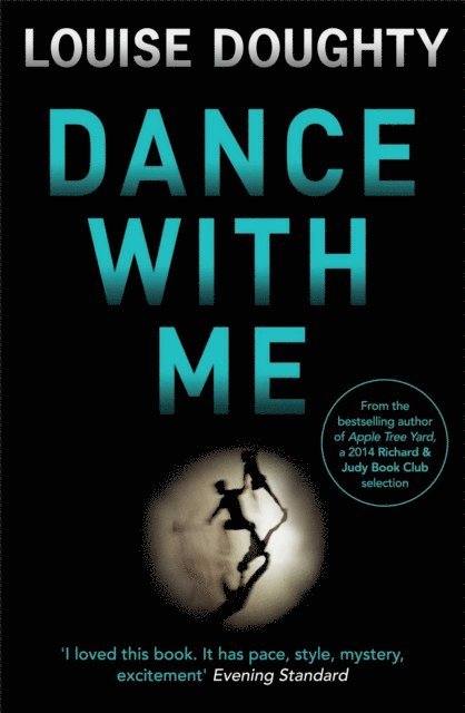 Louise Doughty - Dance With Me, E-bok