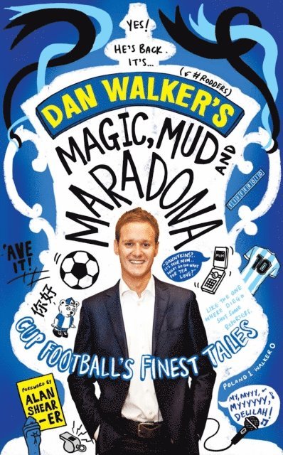 Dan Walker - Magic, Mud and Maradona, E-bok