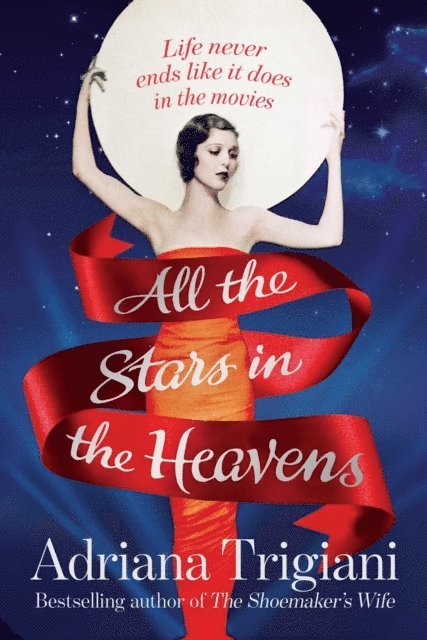 Adriana Trigiani - All the Stars in the Heavens, E-bok