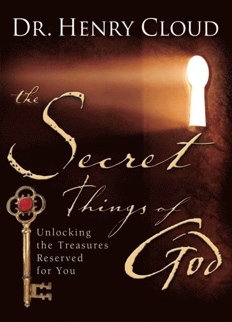 Dr. Henry Cloud - Secret Things of God, E-bok