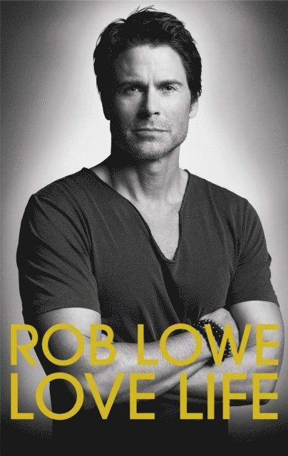 Rob Lowe - Love Life, E-bok. Tillgänglighet: Lägg i varukorg