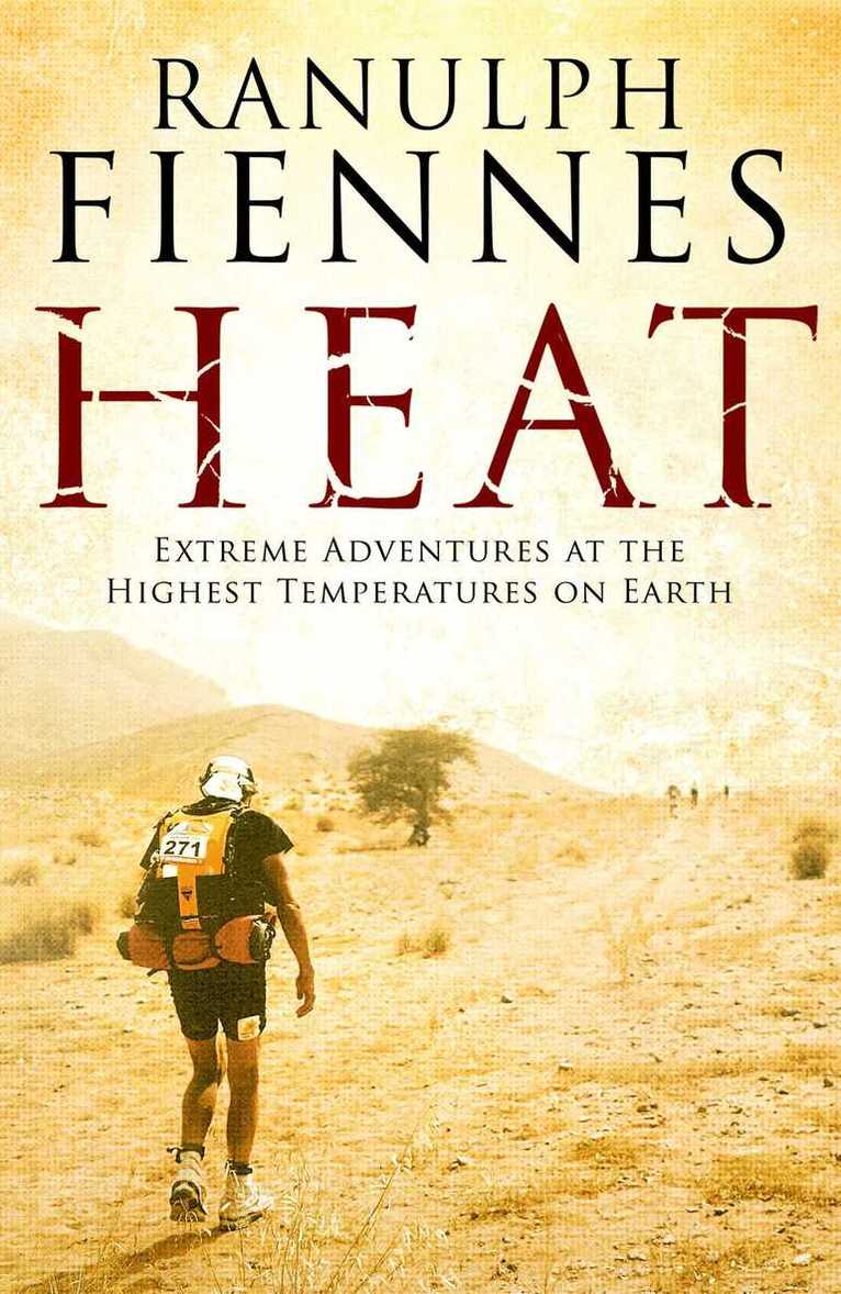 Ranulph Fiennes - Heat, E-bok
