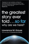 The Greatest Story Ever Told...So Far