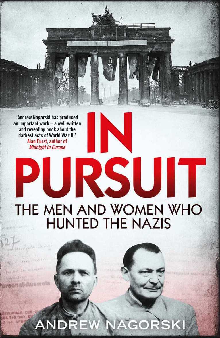 Andrew Nagorski - In Pursuit, E-bok
