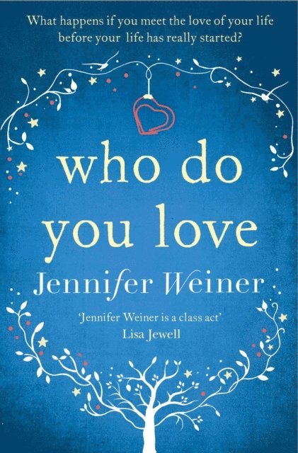 Jennifer Weiner - Who do You Love, E-bok