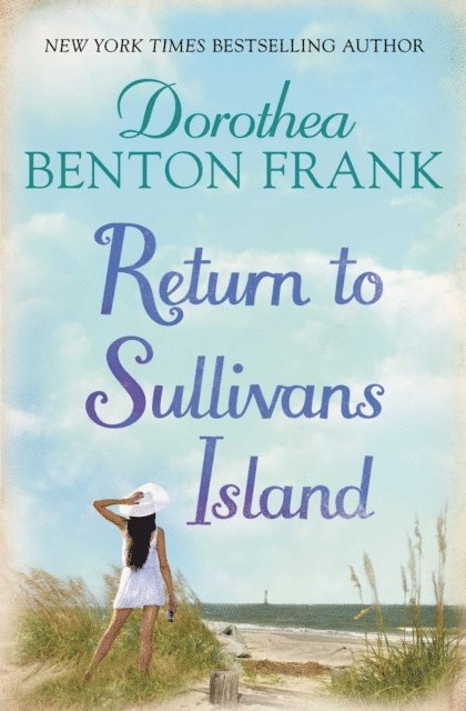 Dorothea Benton Frank - Return to Sullivan's Island, E-bok