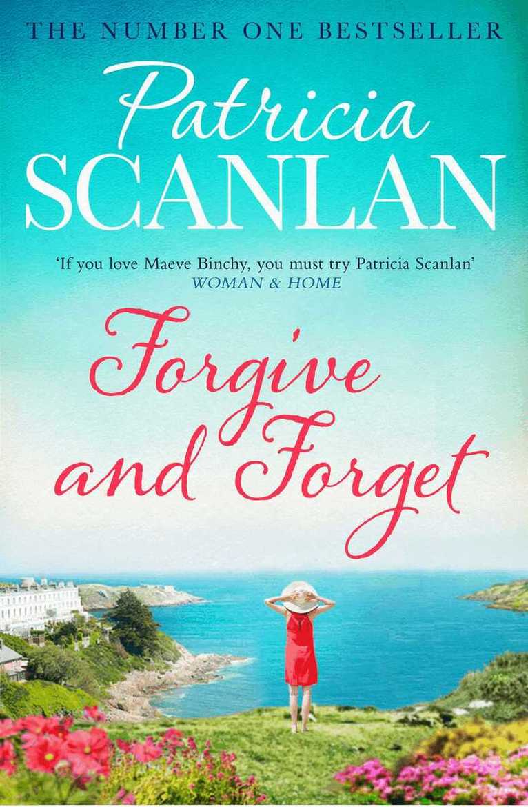 Patricia Scanlan - Forgive and Forget, E-bok