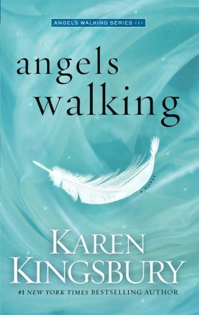 Karen Kingsbury - Angels Walking, E-bok