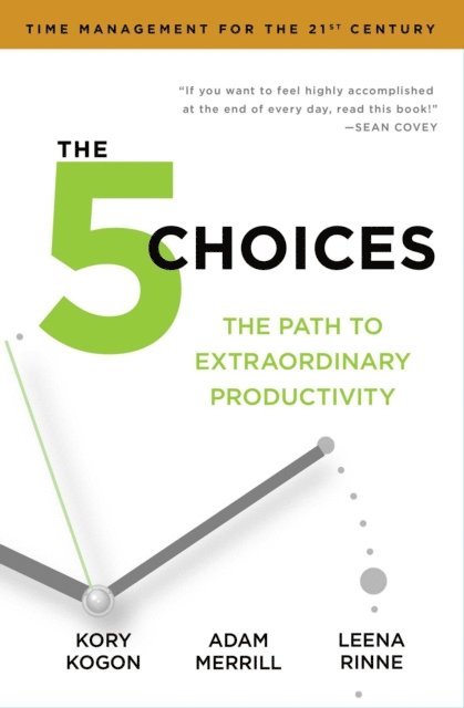 Leena Rinne, Adam Merrill, Kory Kogon - 5 Choices, E-bok