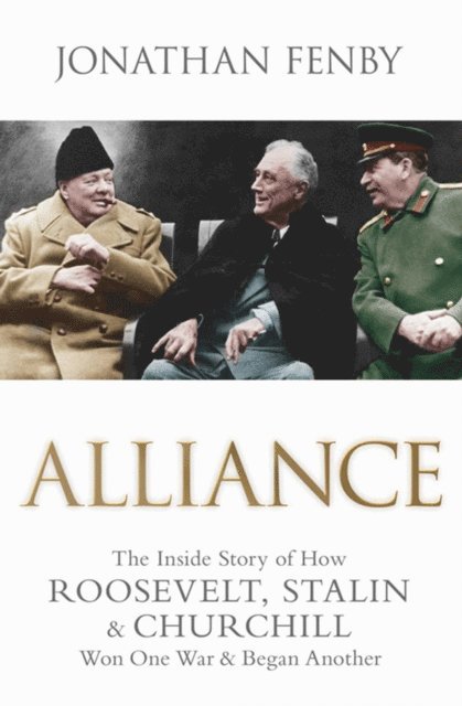 Jonathan Fenby - Alliance, E-bok