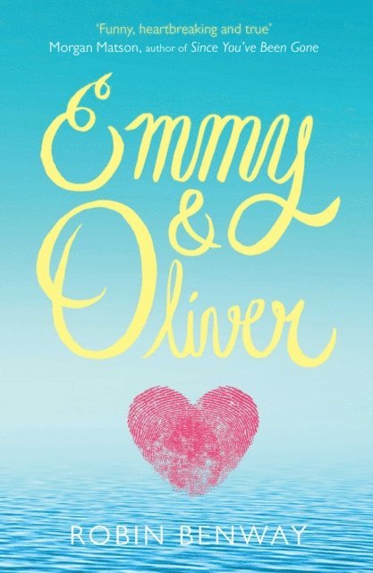 Robin Benway - Emmy & Oliver, E-bok