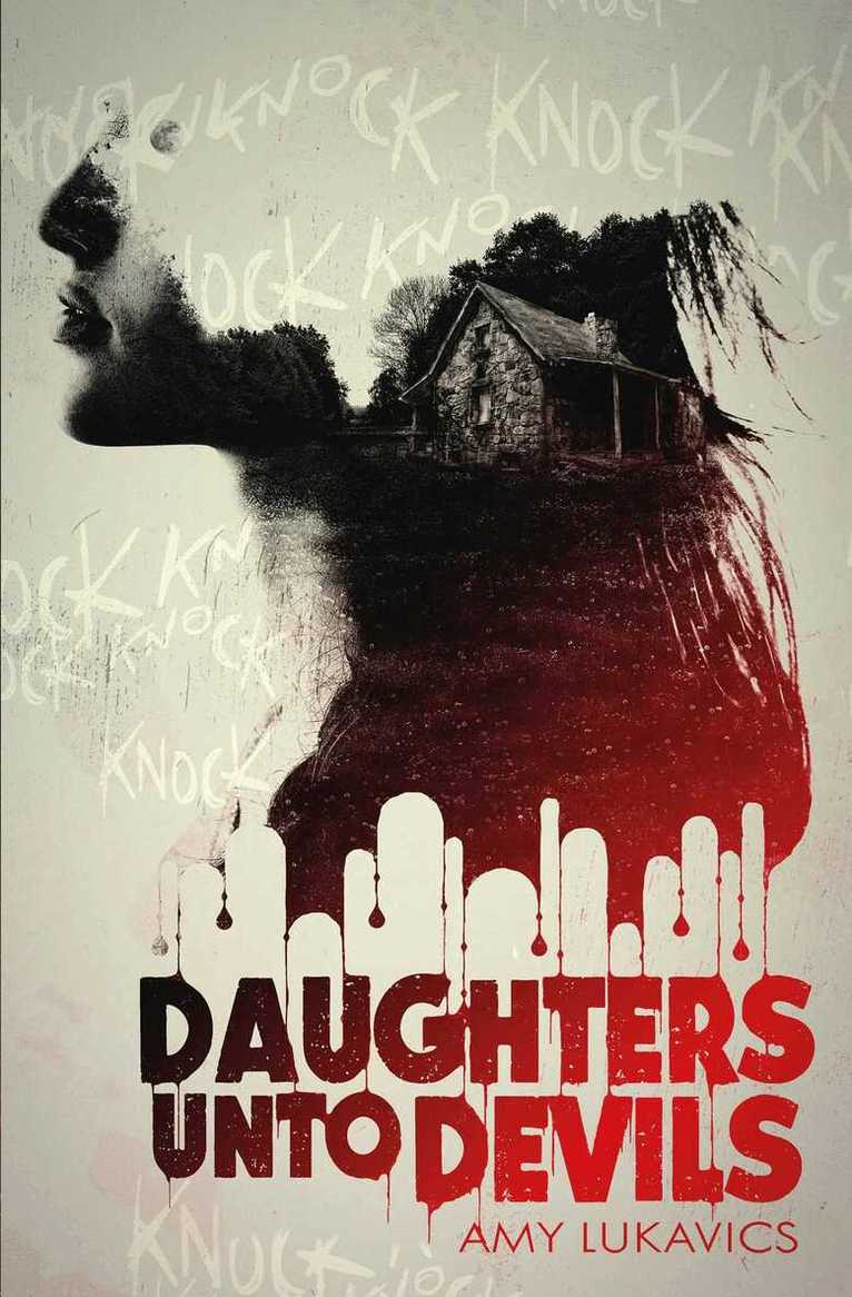 Amy Lukavics - Daughters unto Devils, E-bok