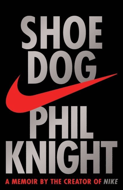 Phil Knight - Shoe Dog, E-bok