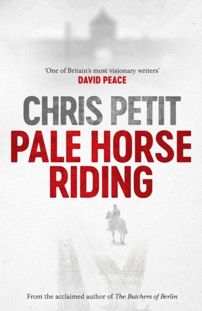 Chris Petit - Pale Horse Riding, E-bok