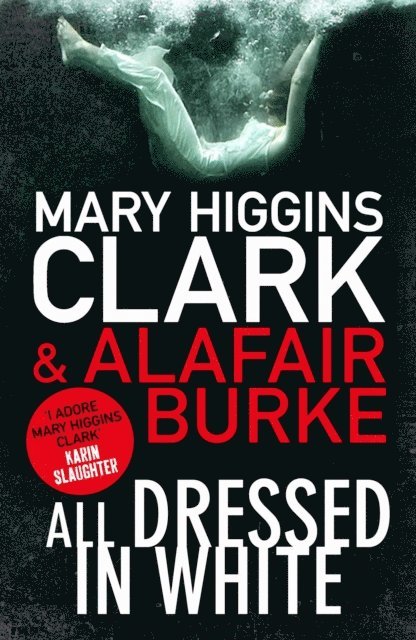 Alafair Burke, Mary Higgins Clark - All Dressed in White, E-bok