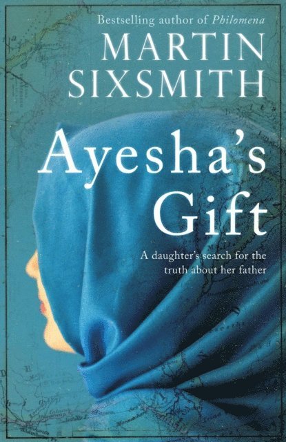 Martin Sixsmith - Ayesha's Gift, E-bok