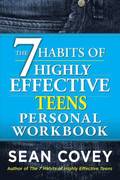 The 7 Habits of Highly Effective Teenagers Personal Workbook