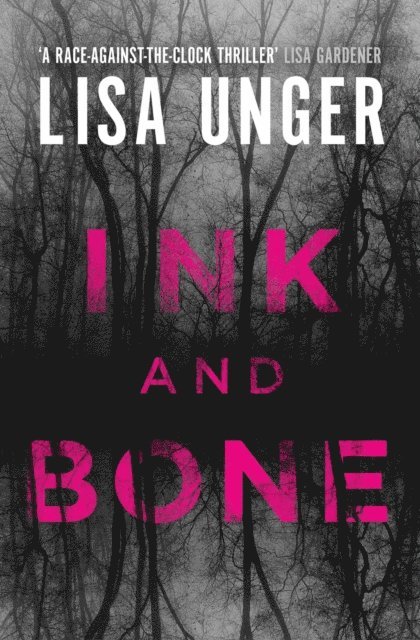 Lisa Unger - Ink and Bone, E-bok