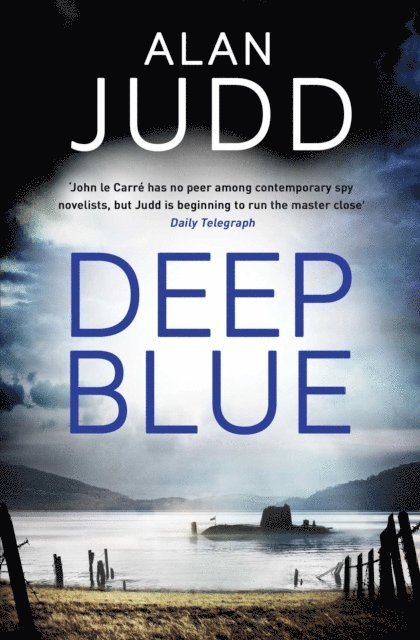 Alan Judd - Deep Blue, E-bok