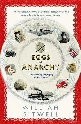 William Sitwell - Eggs or Anarchy, Häftad. Tillgänglighet: Lägg i varukorg