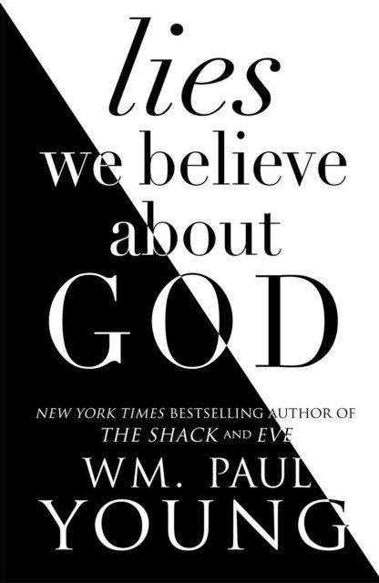 Wm. Paul Young - Lies We Believe About God, E-bok. Tillgänglighet: Lägg i varukorg
