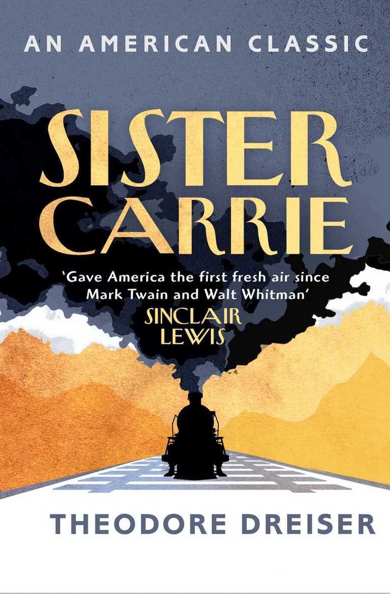 Theodore Dreiser - Sister Carrie, E-bok