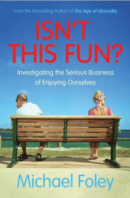 Michael Foley - Isn't This Fun?, E-bok