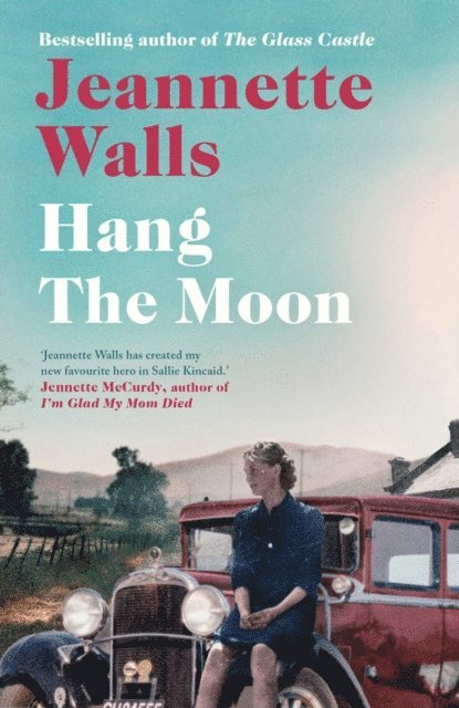 Jeannette Walls - Hang the Moon, E-bok