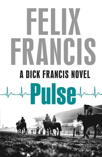Felix Francis - Pulse, E-bok