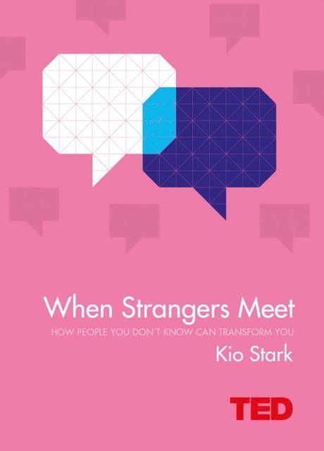 Kio Stark - When Strangers Meet, E-bok. Tillgänglighet: Lägg i varukorg