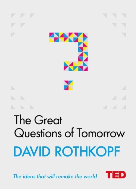 David Rothkopf - Great Questions of Tomorrow, E-bok