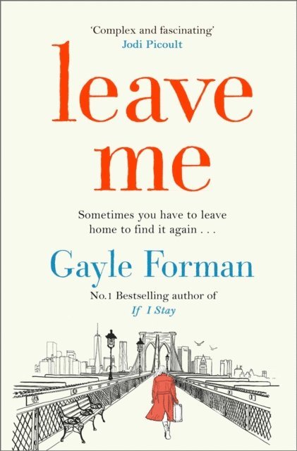 Gayle Forman - Leave Me, E-bok