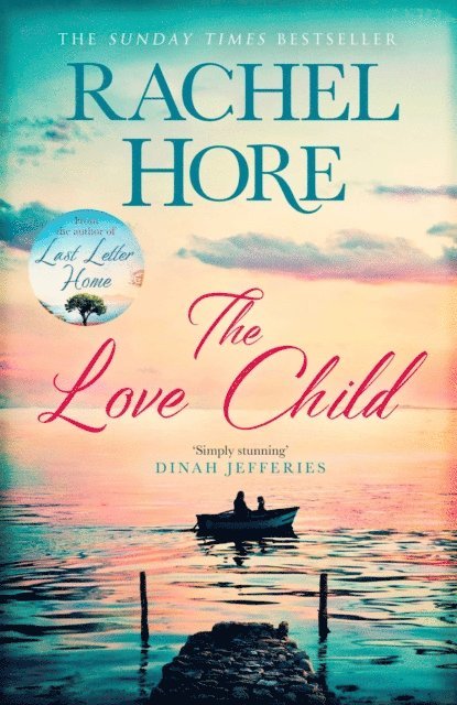 Rachel Hore - Love Child, E-bok