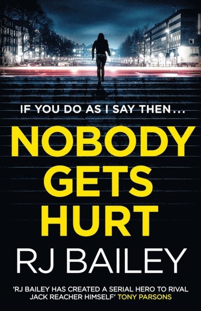 RJ Bailey - Nobody Gets Hurt, E-bok