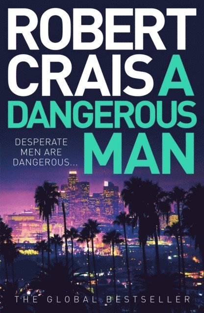 Robert Crais - Dangerous Man, E-bok