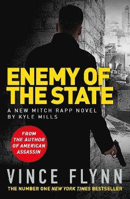 Enemy of the State av Vince Flynn, Kyle Mills