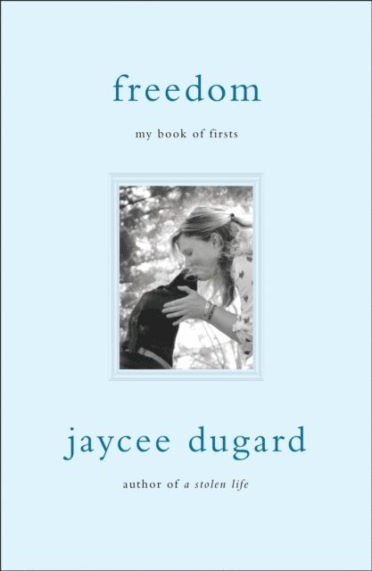 Jaycee Dugard - Freedom, E-bok
