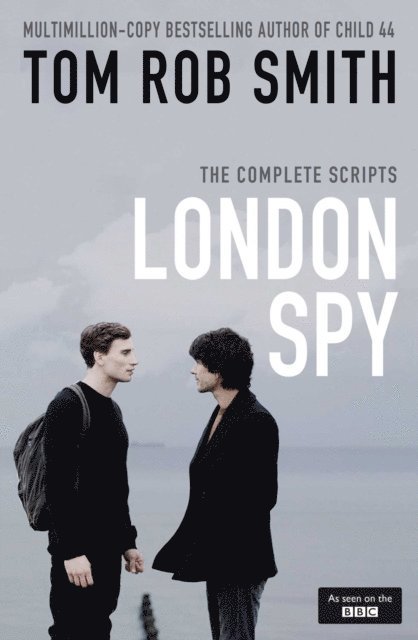 Tom Rob Smith - London Spy, E-bok