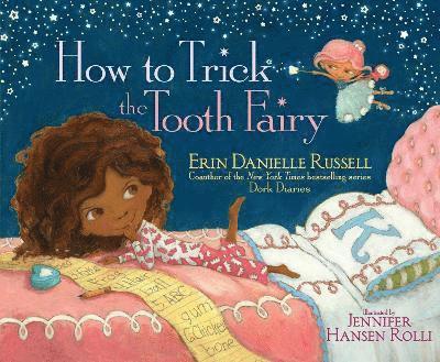 Erin Danielle Russell - How to Trick the Tooth Fairy, Häftad
