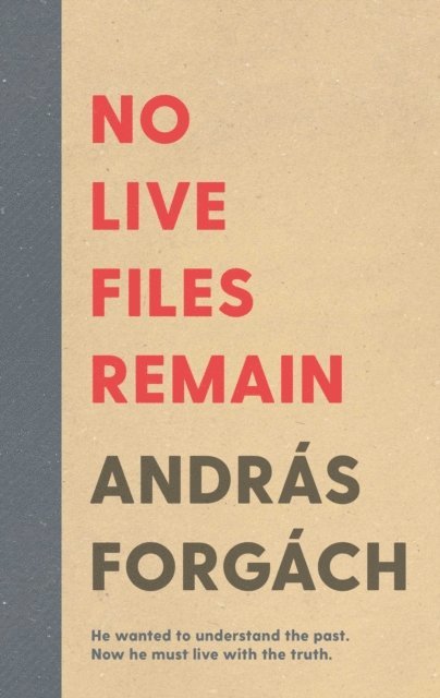Andras Forgach - No Live Files Remain, E-bok