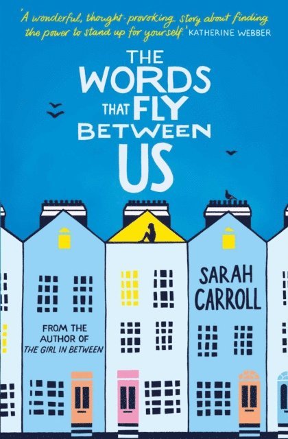 Sarah Carroll - Words That Fly Between Us, E-bok