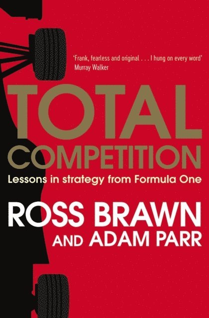 Adam Parr, Ross Brawn - Total Competition, E-bok