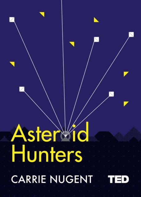 Carrie Nugent - Asteroid Hunters, E-bok