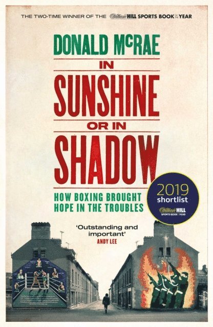 Donald McRae - In Sunshine or in Shadow, E-bok