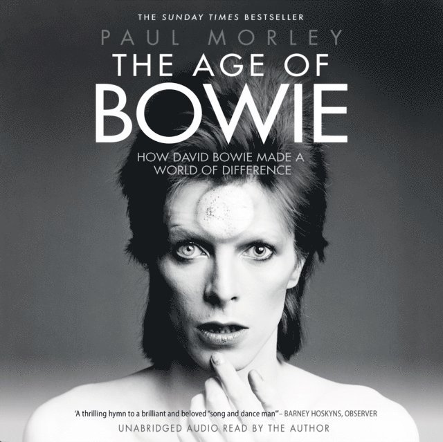 Paul Morley - Age of Bowie, Ljudbok