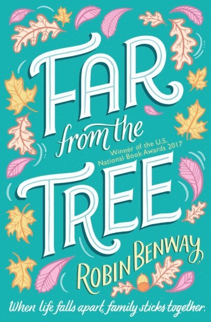Robin Benway - Far From The Tree, E-bok