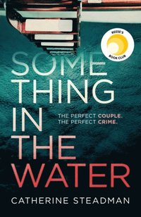 Something in the Water