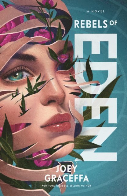 Joey Graceffa - Rebels of Eden, E-bok