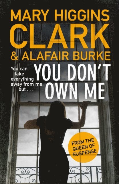 Alafair Burke, Mary Higgins Clark - You Don't Own Me, E-bok