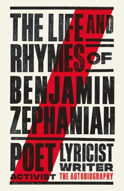 Benjamin Zephaniah - Life and Rhymes of Benjamin Zephaniah, E-bok